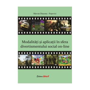Modalitati Și Aplicatii În Sfera Divertismentului Social On-Line