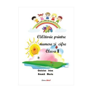 Calatorie Printre Numere Și Cifre Clasa I