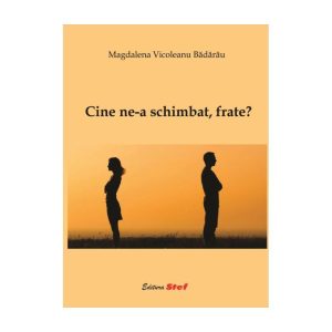 Cine Ne-A Schimbat Frate?