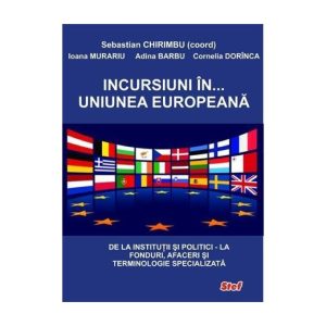 Incursiuni in... Uniunea Europeana
