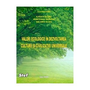 Valori ecologice in dezvoltarea culturii si civilizatiei universale