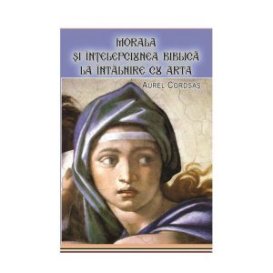 Morala si intelepciunea biblica la intalnire cu arta