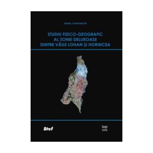 Studiu Fizico-geografic al zonei deluroase dintre vaile Lohan si Horincea