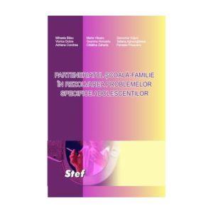 Parteneriatul scoala-familie in rezolvarea problemelor specifice adolescentilor
