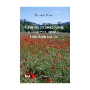 Elemente de bioecologie şi didactica predarii ştiinţelor naturii (coed.)