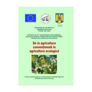 De la agricultura convenţionala la agricultura ecologica