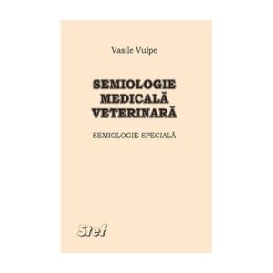 Semiologie medicala veterinara. Semiologie speciala